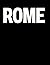 Rome: The Coffee Table Book (The Cities & States Collection)
