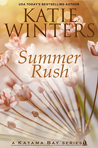 Summer Rush (A Katama Bay Series Book 12)