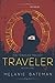 Traveler (The Traveler Tril...