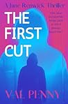The First Cut: The Jane Renwick Thrillers: Book 1