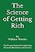 The Science of Getting Rich: The Proven System for Achieving Financial Abundance and Success