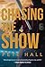 Chasing the Show