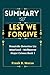 SUMMARY OF LEST WE FORGIVE by Frank B. Moran
