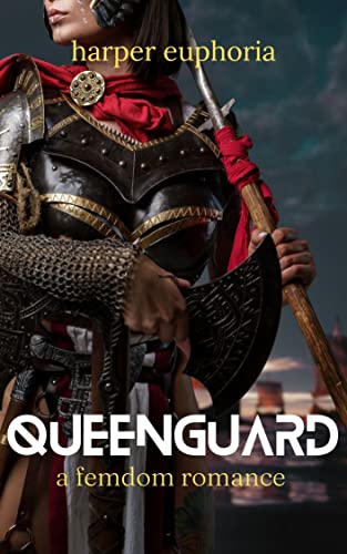 Queenguard: A Femdom Romance (Kindle Edition)