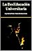 La DesEducación Universitaria