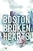 Boston Broken Hearts: Ignite Me (Boston-Broken-Hearts-Reihe) (German Edition)