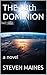 THE 13th DOMINION by Steven Maines