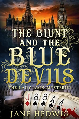 The Blunt and the Blue Devils (The Lady Jack Mysteries #3)