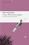Tracy Flick nunca...