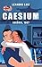 CAESIUM: Uncontrollably Fon...