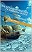 The Life and Adventures of Robinson Crusoe: (Annotated)