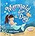 Mermaid For A Day