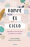 Rompe el ciclo: A...