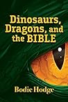 Book cover for Dinosaurs, Dragons, and the Bible