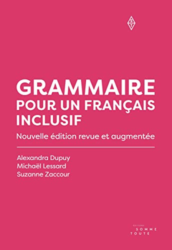 Grammaire pour un français inclusif [nouvelle édition]: Nouvelle édition revue et augmentée (French Edition)