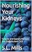 Nourishing Your Kidneys : S...