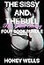 The Sissy And The Bull, The Full Story: FOUR BOOK BUNDLE