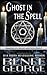 Ghost in the Spell (Grimoires of a Middle-aged Witch #5)