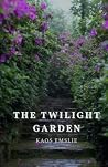 The Twilight Garden The Twilight Garden