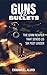 GUNS AND BULLETS: The Grim ...