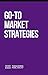 Go To Market Strategies by Daniel Pereira