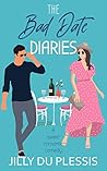 The Bad Date Diaries (Boston Love #1)