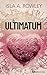 The Ultimatum by Isla A. Rowley