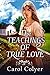 The Teachings of True Love: A Historical Western Romance Novel (Hearts Across the Frontier)