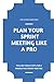 Plan your SPRINT meeting li...