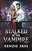 Stalked by the Vampire