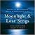 Moonlight & Love Songs