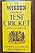 The Wisden book of test cricket, 1876-77 to 1977-78 by Bill Frindall