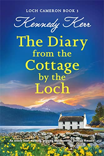 The Diary from the Cottage by the Loch (Loch Cameron #3)