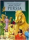 Step Into the World of Ancient Persia (ANCIENT PERSIA) Step Into the World of Ancient Persia (ANCIENT PERSIA)