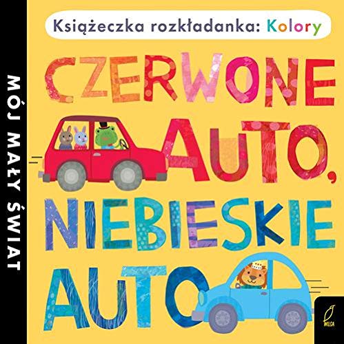 Książka rozkładanka Kolory: Czerwone auto niebieskie auto (Hardcover)