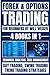 Forex & Options Trading For Beginners: 4 Books In 1: Technical Analysis, Risk Management, Day Trading, Swing Trading & Trend Trading Strategies