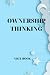 OWNERSHIP THINKING: NOTE BOOK