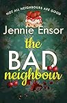 The Bad Neighbour