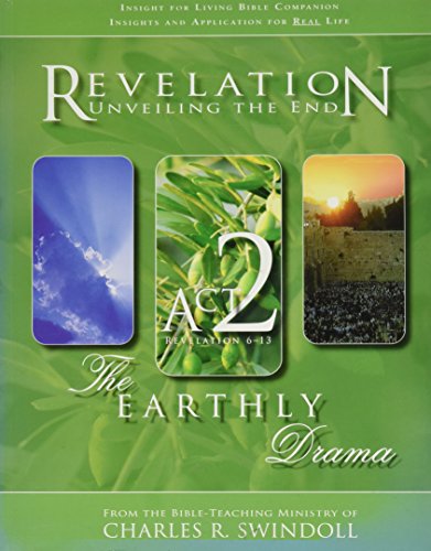 Revelation - Unveiling the End - Act 2 (Revelation 6-13): The Earthly Drama