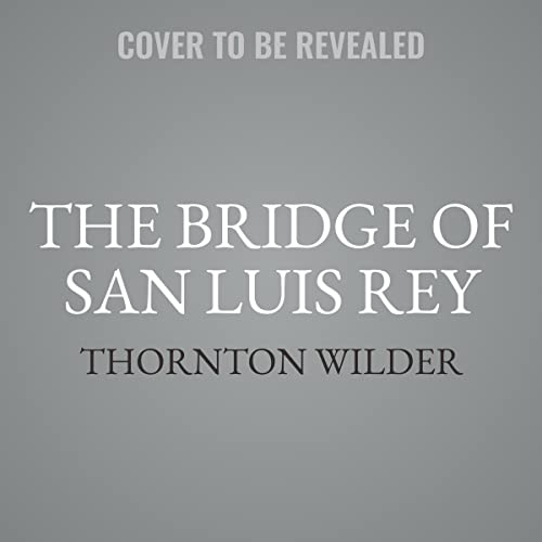 The Bridge of San Luis Rey