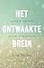 Het Ontwaakte Brein by Lisa Miller