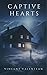 Captive Hearts: A Riveting ...