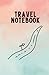 Travel Notebook: Travel Jou...