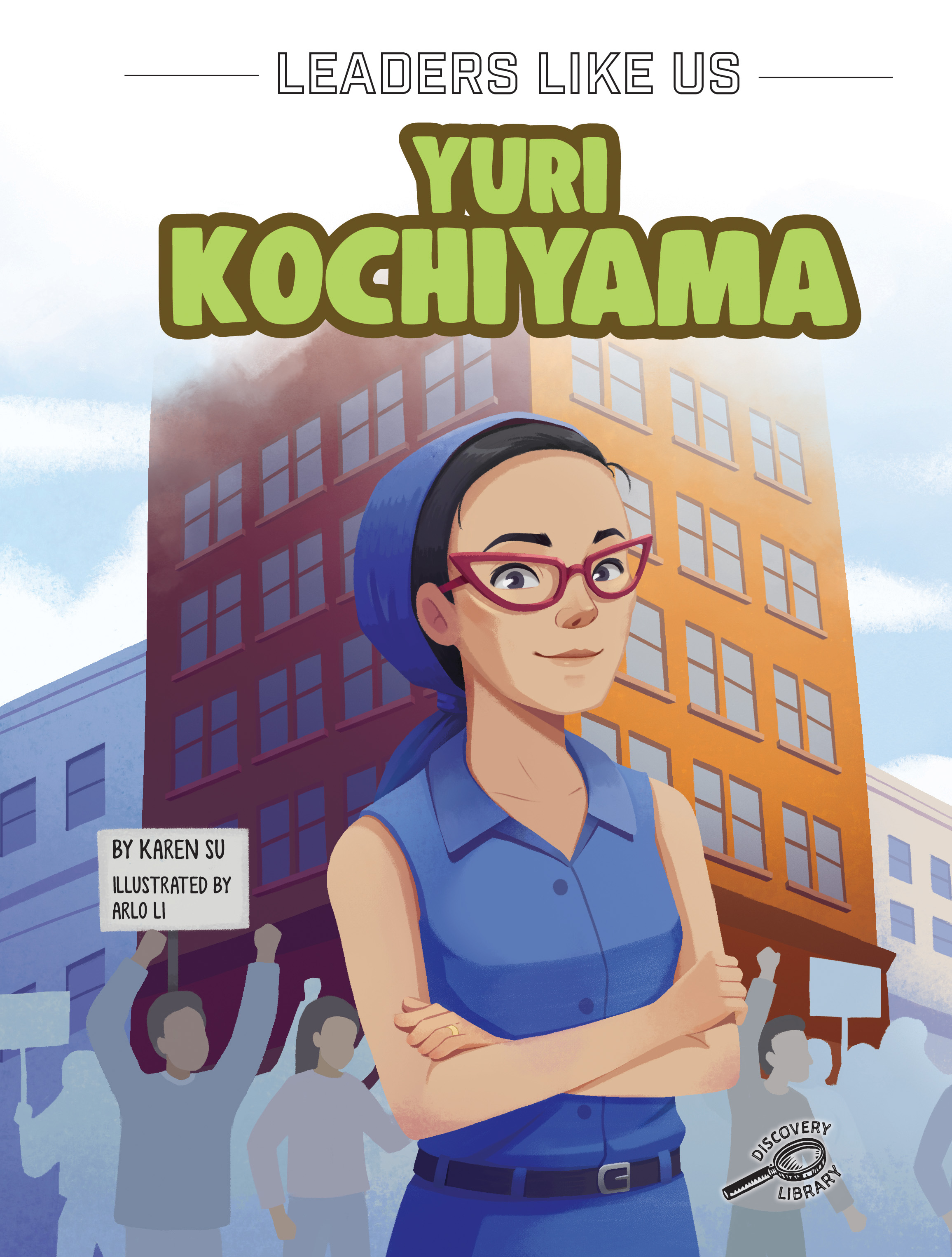 Yuri Kochiyama Storybook, Leaders Like Us Book Series, Guided Reading Level P
