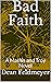 Bad Faith by Dean Feldmeyer