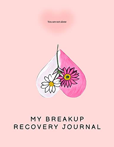 My Breakup Recovery Journal: Journal your way through heartbreak - Find healing and strength within (Kindle Edition)