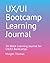 UX/UI Bootcamp Learning Journal by Maigen Thomas