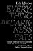 Everything the Darkness Eats