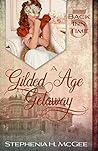 A Gilded Age Getaway