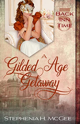 A Gilded Age Getaway (The Back Inn Time #5)